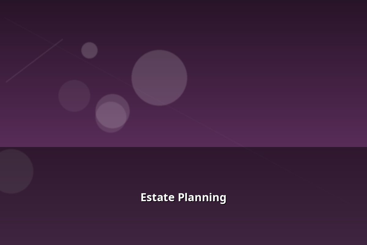 Estate Planning