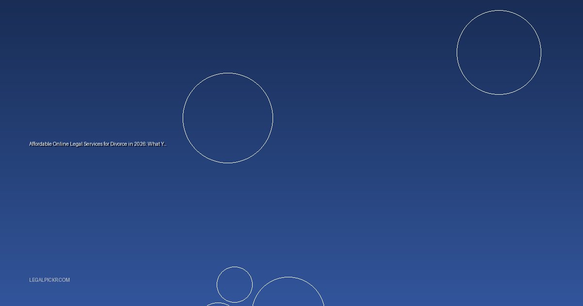 Affordable Online Legal Services for Divorce in 2026: What You Need to Know