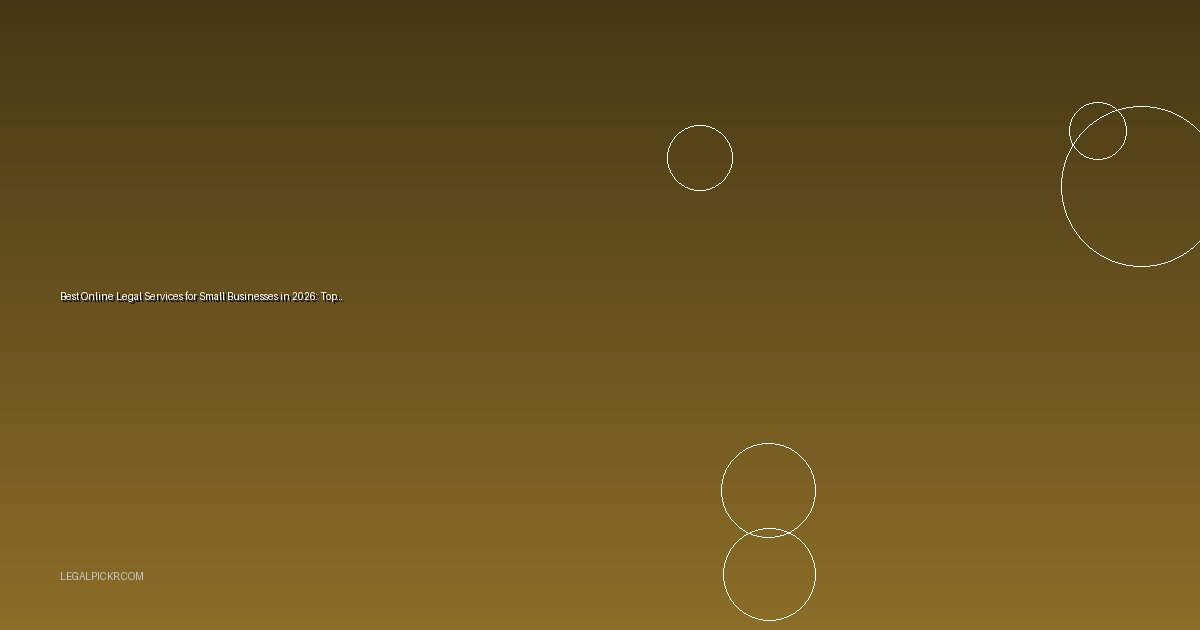 Best Online Legal Services for Small Businesses in 2026: Top 7 Picks